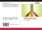 Rodolfo E. D Andrea, Rodolfo E D&acute;Andrea, Rodolfo E. D&acute;Andrea, Rodolfo E D'Andrea, Patrici Sastre V&aacute;zquez, Patricia Sastre V&aacute;zquez - C&aacute;lculo Diferencial