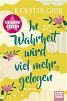 Kerstin Gier - In Wahrheit wird viel mehr gelogen