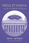 Lawrence S. Bacow, Samuel Jay Keyser - Mens Et Mania
