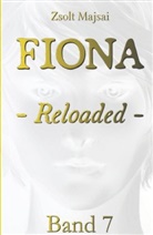 Zsolt Majsai - Fiona - Reloaded (Band 7)