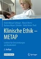 Albisser Schleger, Heid Albisser Schleger, Heidi Albisser Schleger, Marce Mertz, Marcel Mertz, Meyer-Zehnd... - Klinische Ethik - METAP