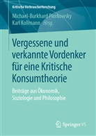 Kollmann, Kollmann, Karl Kollmann, Michael-Burkhar Piorkowsky, Michael-Burkhard Piorkowsky - Vergessene und verkannte Vordenker f&uuml;r eine Kritische Konsumtheorie