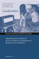 Gunte Mahlerwein, Gunter Mahlerwein, Gunther Mahlerwein, Aline Maldener, Clemens Zimmermann - Landmedien