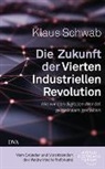 Klaus Schwab - Die Zukunft der Vierten Industriellen Revolution