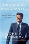 John F Kennedy, John F. Kennedy - Nation of Immigrants, A pais de inmigrantes, Un