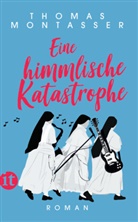 Thomas Montasser - Eine himmlische Katastrophe