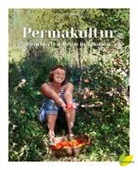 Sigrid Drage - Permakultur - Dein Garten. Deine Revolution