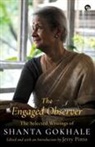 Shanta Gokhale, Jerry Pinto - The Engaged Observer