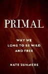 Nate Summers, Nate Young Summers, Jon Young, Young Jon - Primal