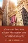 Frank Spellman, Frank R Spellman, Frank R. Spellman - Financial Services Protection and Homeland Security