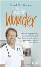 Dierk Heimann - Wie ein Wunder