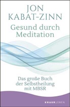 Jon Kabat-Zinn - Gesund durch Meditation