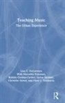 Lisa Delorenzo, Lisa C Delorenzo, Lisa C. Delorenzo, DeLorenzo Lisa, Meredith Foreman, Robbin Gordon-Cartier... - Teaching Music