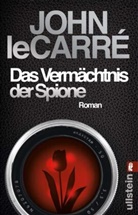 Le Carr&eacute;, John Le Carr&eacute; - Das Verm&auml;chtnis der Spione