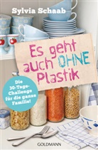 Sylvia Schaab - Es geht auch ohne Plastik