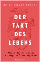 Reinhard Friedl, Reinhard (Dr. Friedl, Reinhard (Dr.) Friedl, Shirley Michaela Seul - Der Takt des Lebens