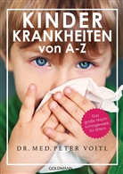 Peter Voitl, Peter (Dr. med.) Voitl - Kinderkrankheiten von A-Z
