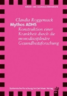 Claudia Roggensack - Mythos ADHS