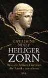 Catherine Nixey - Heiliger Zorn