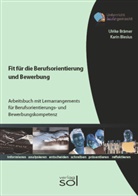 Kari Blesius, Karin Blesius, Ulrike Br&auml;mer - Fit f&uuml;r die Berufsorientierung und Bewerbung 143