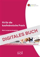 Ulrike Br&auml;mer - Fit f&uuml;r die kaufm&auml;nnische Praxis - Mein Lernprozessbegleiter
