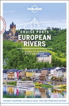 Mar Baker, Mark Baker, Oliver Berry, Oliver et al Berry, Berry Oliver, Kerry Christiani... - Cruise ports European rivers : a guide to perfect days on shore