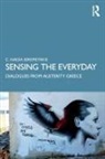 C. Nadia Seremetakis - Sensing the Everyday