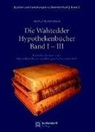 Helmut Winterscheid - Die Walstedder Hypothekenb&uuml;cher Band I - III