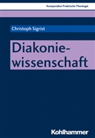 Christoph Sigrist, Thoma Klie, Thomas Klie, Schlag, Schlag, Thomas Schlag - Diakoniewissenschaft