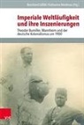 Bernhar Gissibl, Bernhard Gi&szlig;ibl, Niederau, Niederau, Katharina Niederau - Imperiale Weltl&auml;ufigkeit und ihre Inszenierungen