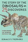 Donald R. Prothero, Prothero Donald R. - Story of the Dinosaurs in 25 Discoveries