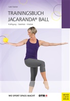 Gabi Fastner - Trainingsbuch Jacaranda&reg; Ball
