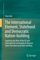 Dren Doli - The International Element, Statehood and Democratic Nation-building