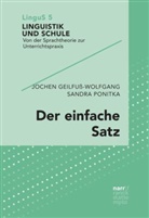 Joche Geilfuss-Wolfgang, Jochen Geilfu&szlig;-Wolfgang, Sandra Ponitka - Der einfache Satz