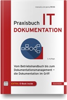 Georg Reiss, Manuel Rei&szlig;, Manuela Reiss - Praxisbuch IT-Dokumentation