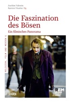Joachim Valentin, Visarius, Karsten Visarius - Die Faszination des B&ouml;sen.