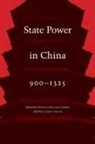 Patricia Buckley (EDT)/ Smith Ebrey, Patricia Buckley Smith Ebrey, Patricia Buckley Ebrey, Paul Jakov Smith - State Power in China, 900-1325