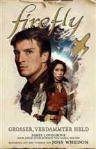 Nancy Holder, Jame Lovegrove, James Lovegrove - Firefly: Gro&szlig;er, verdammter Held