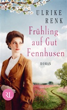 Ulrike Renk - Fr&uuml;hling auf Gut Fennhusen