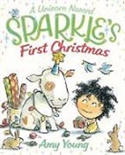 AMY YOUNG, Amy Young, Amy/ Young Young, Amy Young - A Unicorn Named Sparkle's First Christmas