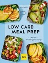 Len Merz, Lena Merz, Shabnam Shameli - Low Carb Meal Prep
