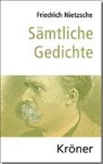Friedrich Nietzsche, Thoma Forrer, Thomas Forrer - S&auml;mtliche Gedichte