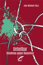 Josephin Apraku, Josephine Apraku, Ilind Bendler, Ilinda Bendler, L Digoh-Ersoy, Lau Digoh-Ersoy... - Unteilbar