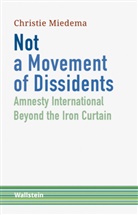 Christie Miedema, Christie (Dr.) Miedema - Not a Movement of Dissidents
