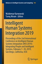 Ahram, Ahram, Tareq Ahram, Waldema Karwowski, Waldemar Karwowski - Intelligent Human Systems Integration 2019
