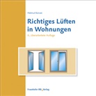 Helmut K&uuml;nzel - Richtiges L&uuml;ften in Wohnungen