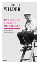 Camero Crowe, Cameron Crowe, Billy Wilder - Kampa Salon: Hat es Spa&szlig; gemacht, Mr. Wilder?