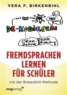 Vera F Birkenbihl, Vera F. Birkenbihl - Fremdsprachen lernen f&uuml;r Sch&uuml;ler