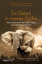 Francois Malby-Anthony, Francoise Malby-Anthony, Katja Willemsen - Ein Elefant in meiner K&uuml;che