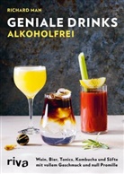 Ricarda Essrich, Richar Man, Richard Man - Geniale Drinks alkoholfrei